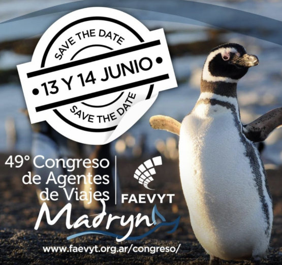 49 edición del Congreso de Agentes de Viajes FAEVYT 13 y 14 de junio en Puerto Madryn